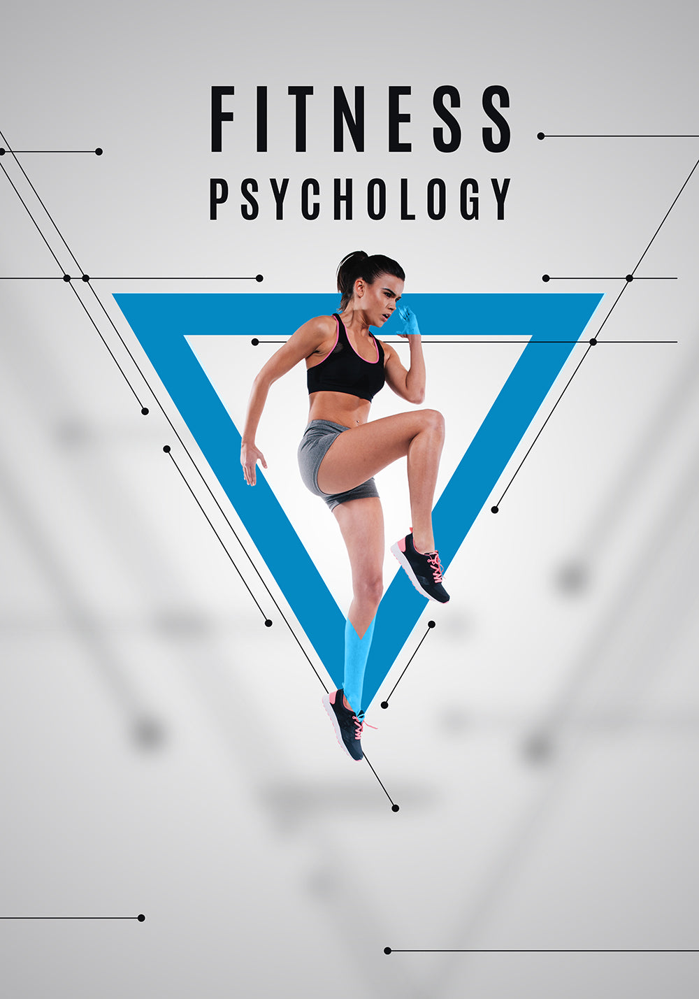 FITNESS PSYCHOLOGY: Master Your Mind, Master Your Body